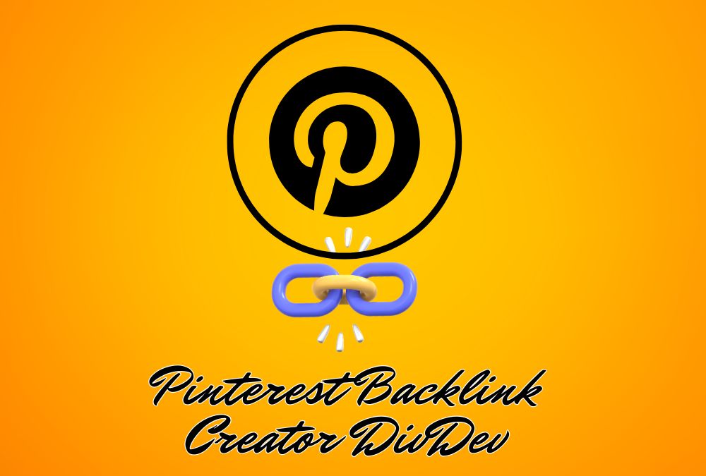 Pinterest Backlink Creator DivDev